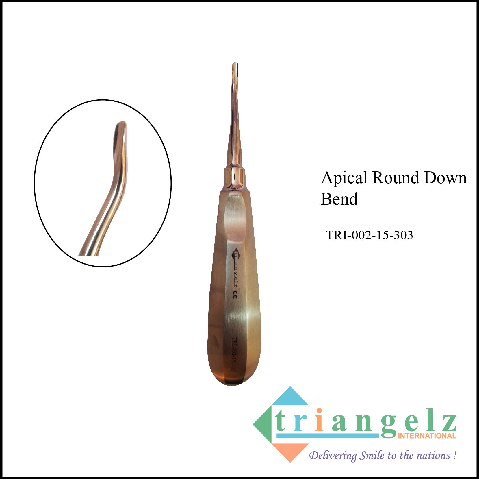 TRI-002-15-303 Apical Round Down Bend