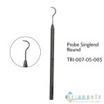 TRI-007-05-005 Probe Singlend Round