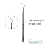 TRI-008-06-006 WHO Probe Singlend