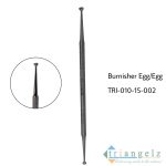 TRI-010-15-002 Burnisher Egg-Egg