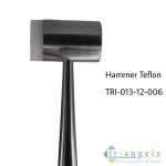 TRI-013-12-006 Hammer Teflon